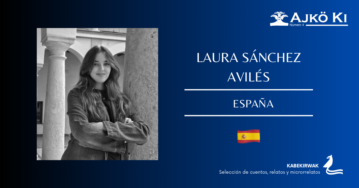 LAURA SÁNCHEZ AVILÉS | REVISTA AJKÖ KI No 4